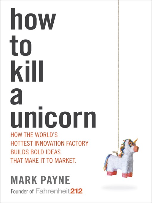 Title details for How to Kill a Unicorn by Mark Payne - Available